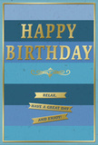 This birthday card is a gentle study in blue and gold, designed with a calm, soothing elegance that feels right at home in a cosy Norbury living room. The background is formed by wide, horizontal bands of blue, each stripe slightly different yet harmoniously blended: deep navy along the bottom gives way to denim, teal, and then soft, airy sky blue toward the top edge. The effect is reminiscent of watching the sky change above the houses near Norbury railway station, layered and peaceful. Across the upper middle of the card, the words HAPPY BIRTHDAY stretch in bold, embossed gold letters. The golden capitals gleam with a muted metallic shine, the kind that glows rather than sparkles, offering a sense of importance and warmth. Beneath the main greeting, a delicate gold flourish curves in an ornamental sweep, adding a touch of classic refinement. Below this flourish, three slim, golden banners line up neatly, one beneath the other. Each ribbon carries part of a gentle instruction: Relax, have a great day and enjoy! The banners themselves appear slightly raised, their edges catching light in a subtle shimmer that invites touch as much as sight. A thin gold border frames the entire card, like a picture frame around a calming abstract painting. You can almost imagine this card propped next to a birthday bouquet on a dining table off London Road, the gold details catching soft afternoon light while family gather, creating an atmosphere of quiet joy, rest, and genuinely thoughtful birthday wishes.